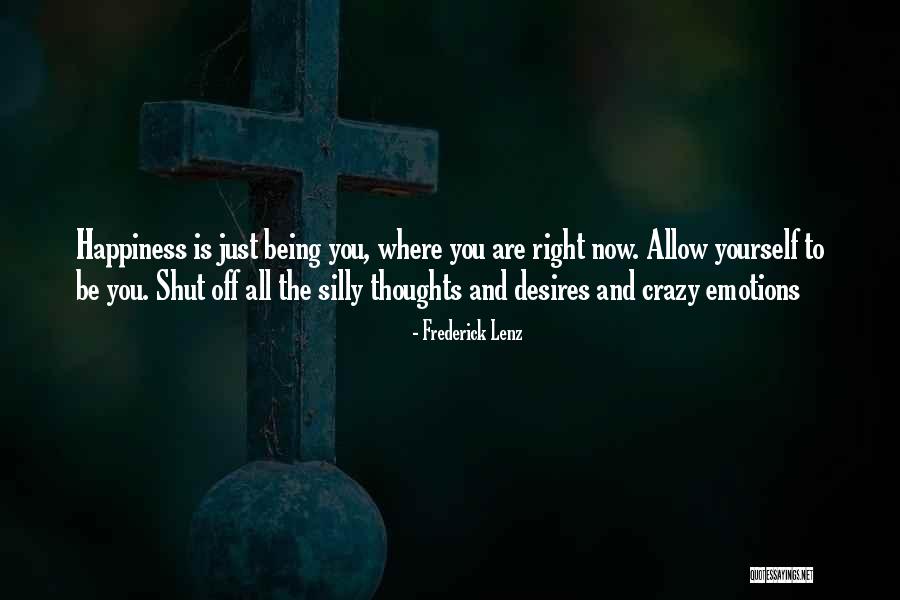Right Thoughts Quotes By Frederick Lenz Right Thoughts Quotes By Frederick Lenz
