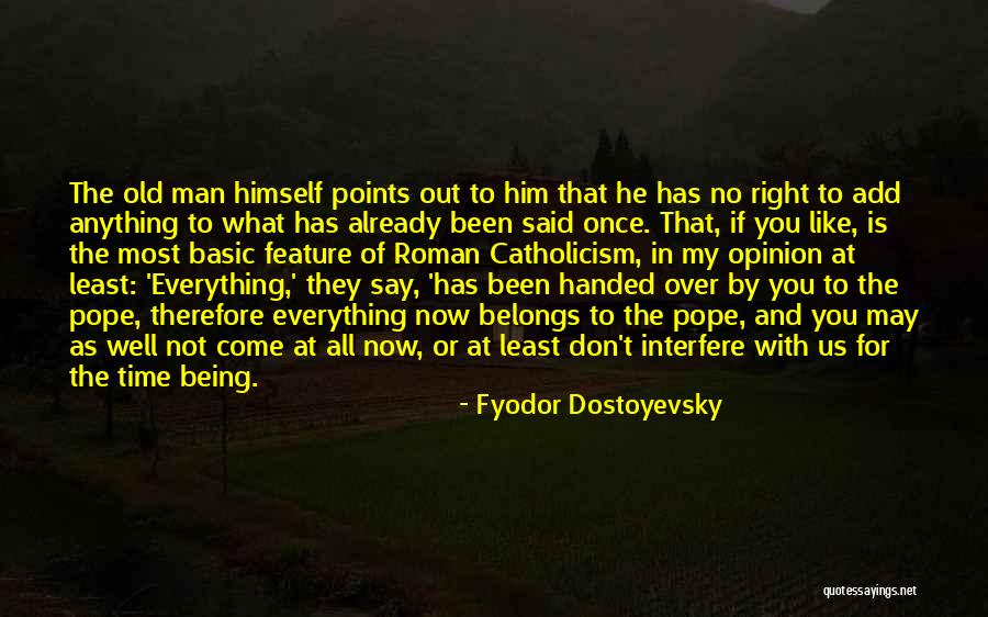 Right Time For Us Quotes By Fyodor Dostoyevsky Right Time For Us Quotes By Fyodor Dostoyevsky