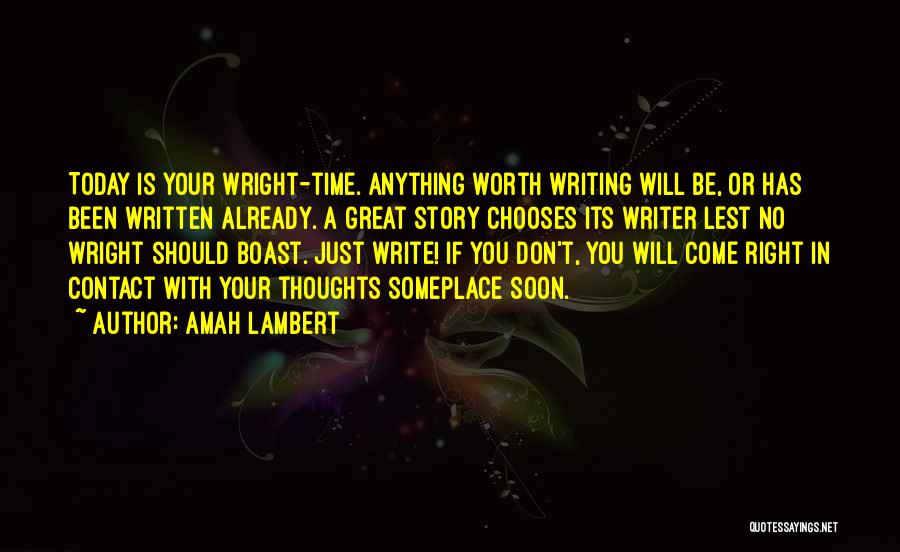 Right Time Will Come Quotes By Amah Lambert