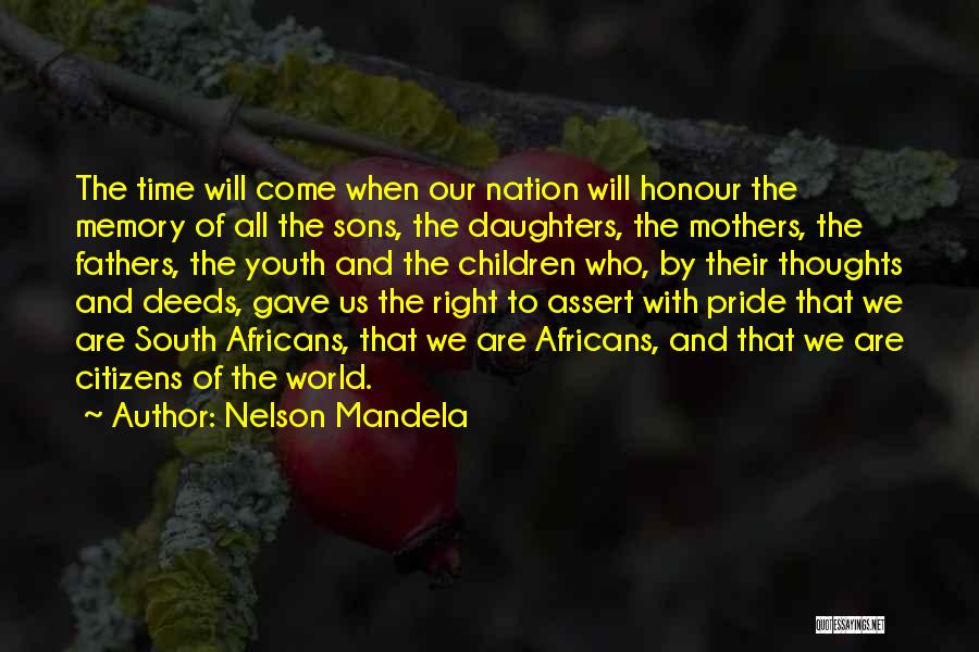 Right Time Will Come Quotes By Nelson Mandela