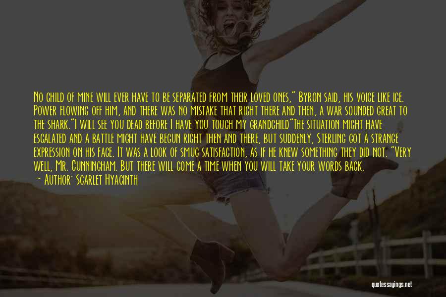 Right Time Will Come Quotes By Scarlet Hyacinth