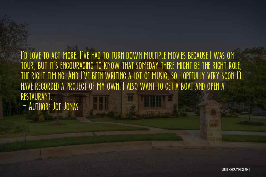 Right Timing In Love Quotes By Joe Jonas