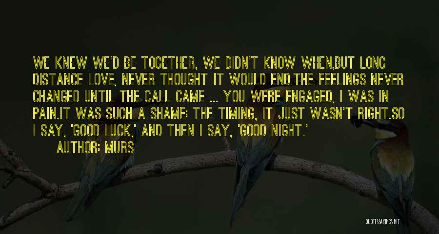 Right Timing In Love Quotes By MURS