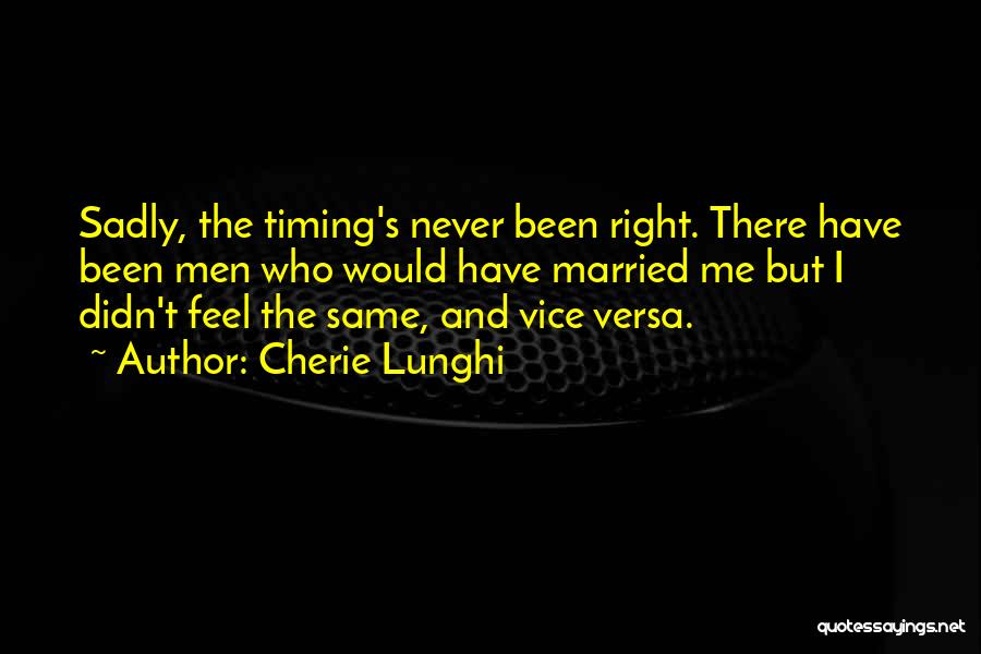 Right Timing Quotes By Cherie Lunghi