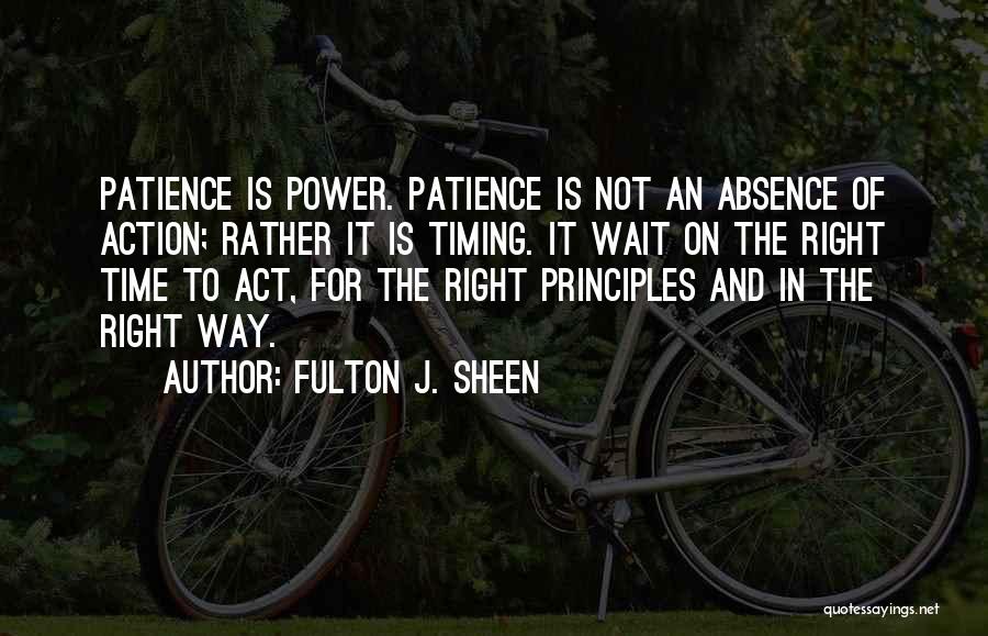 Right Timing Quotes By Fulton J. Sheen