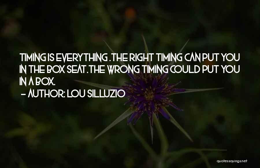 Right Timing Quotes By Lou Silluzio