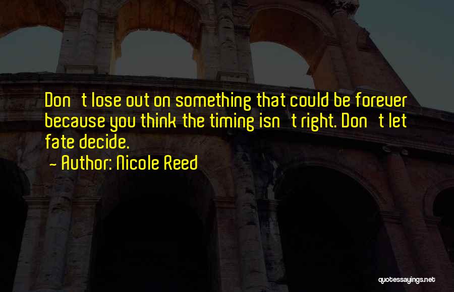 Right Timing Quotes By Nicole Reed