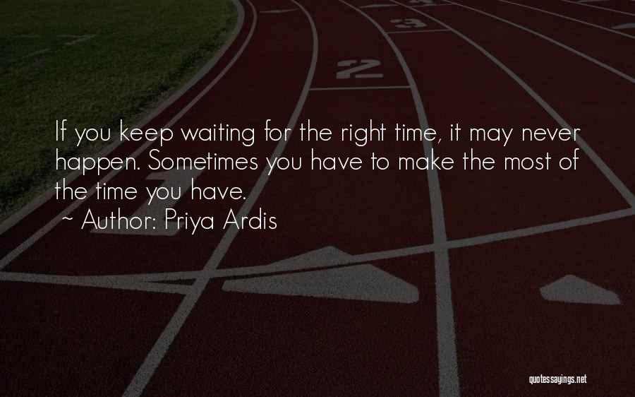 Right Timing Quotes By Priya Ardis
