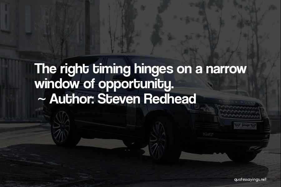 Right Timing Quotes By Steven Redhead