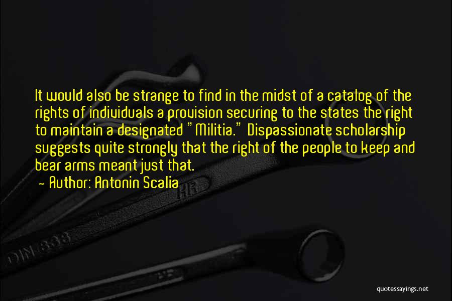 Right To Bear Arms Quotes By Antonin Scalia