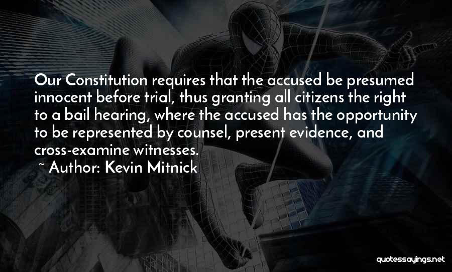 Right To Counsel Quotes By Kevin Mitnick