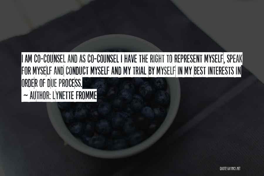 Right To Counsel Quotes By Lynette Fromme