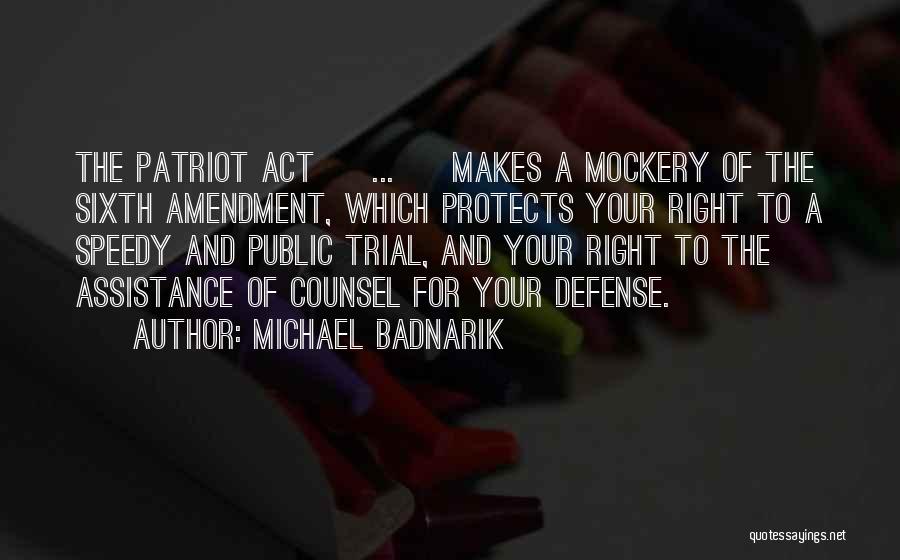 Right To Counsel Quotes By Michael Badnarik