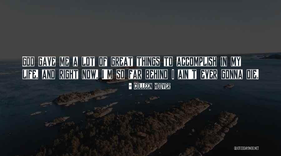 Right To Die Quotes By Colleen Hoover Right To Die Quotes By Colleen Hoover