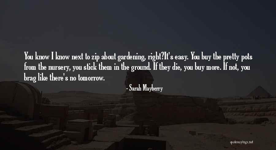 Right To Die Quotes By Sarah Mayberry Right To Die Quotes By Sarah Mayberry