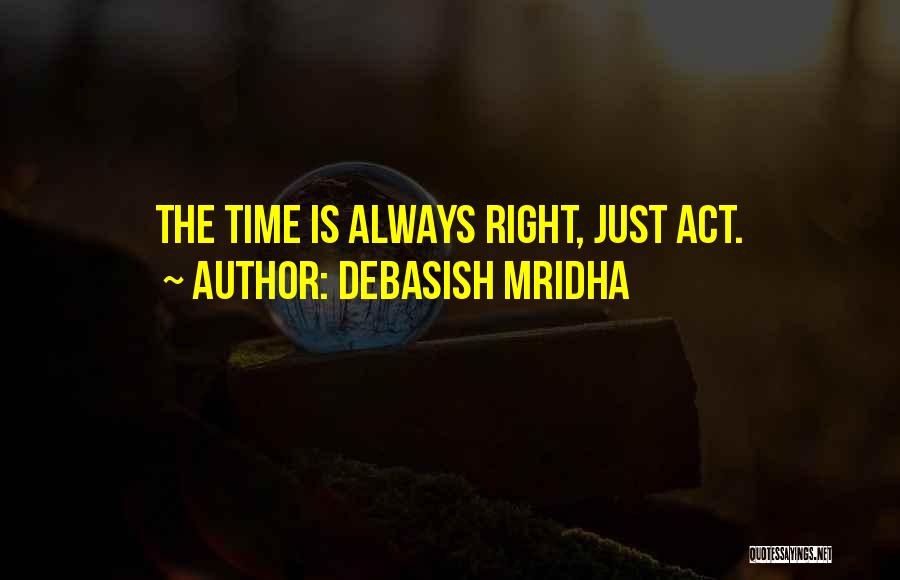 Right To Education Act Quotes By Debasish Mridha