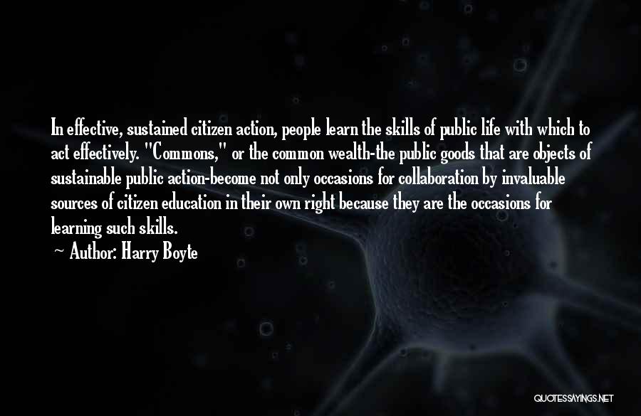 Right To Education Act Quotes By Harry Boyte