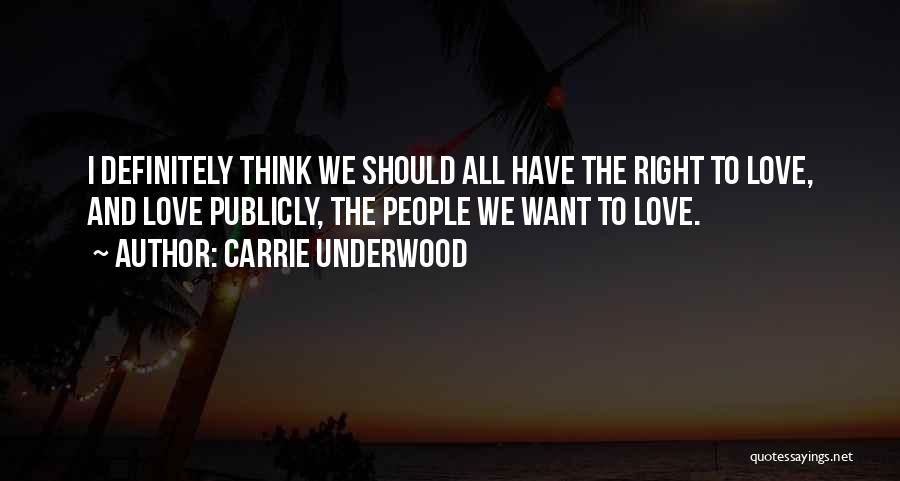 Right To Equality Quotes By Carrie Underwood