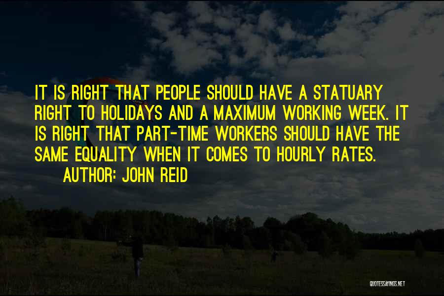 Right To Equality Quotes By John Reid