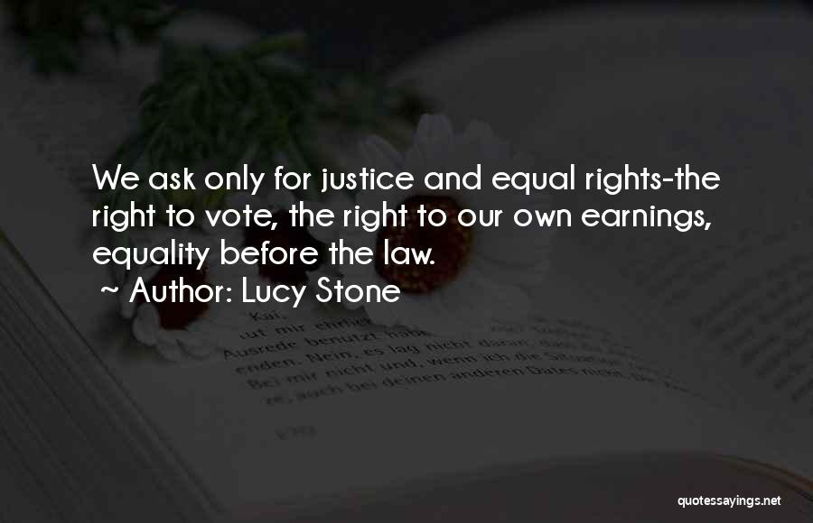Right To Equality Quotes By Lucy Stone