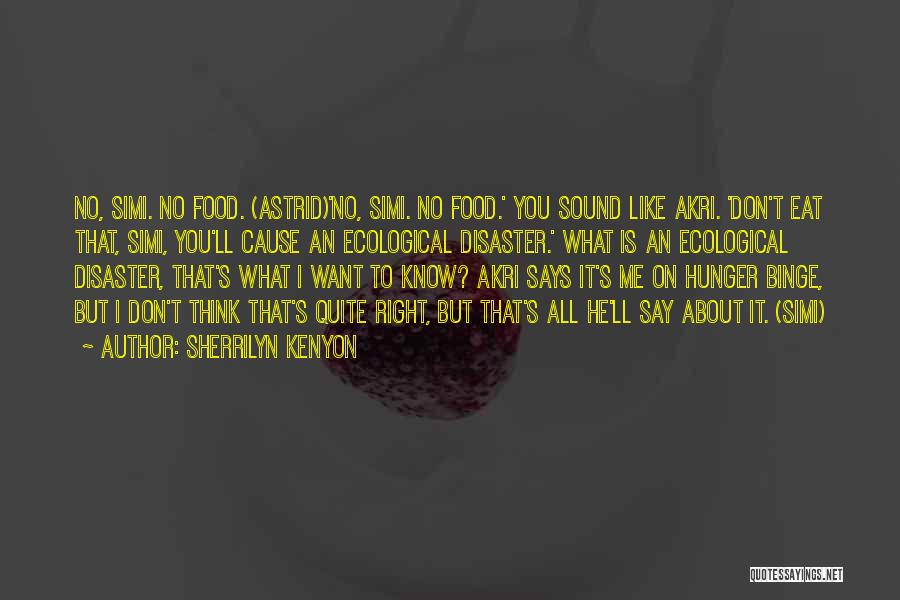 Right To Food Quotes By Sherrilyn Kenyon