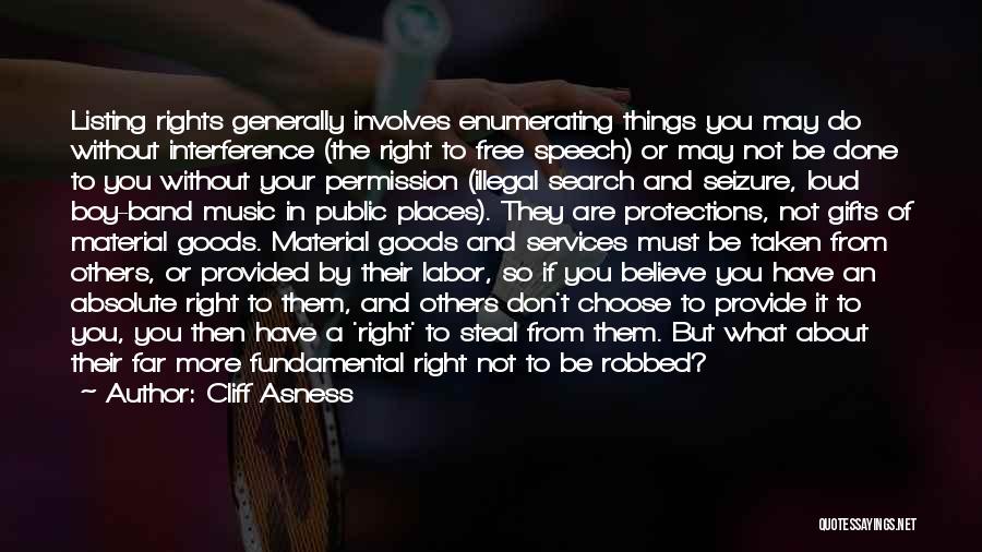 Right To Free Speech Quotes By Cliff Asness