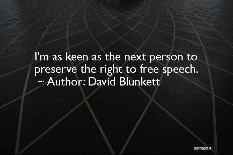 Right To Free Speech Quotes By David Blunkett