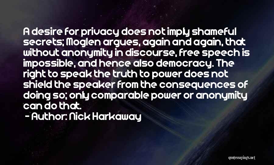 Right To Free Speech Quotes By Nick Harkaway