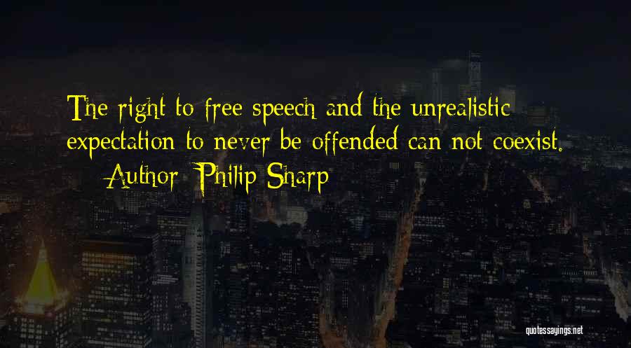 Right To Free Speech Quotes By Philip Sharp