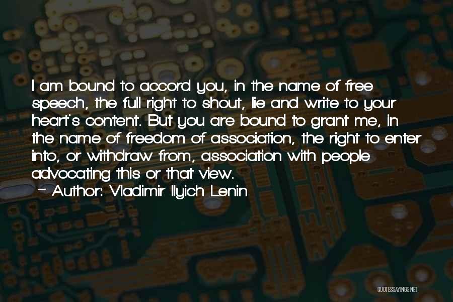 Right To Free Speech Quotes By Vladimir Ilyich Lenin