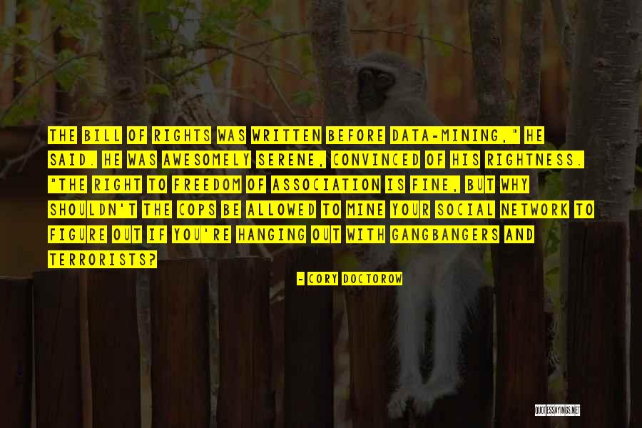 Right To Freedom Quotes By Cory Doctorow Right To Freedom Quotes By Cory Doctorow