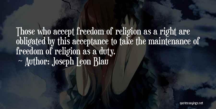 Right To Freedom Quotes By Joseph Leon Blau