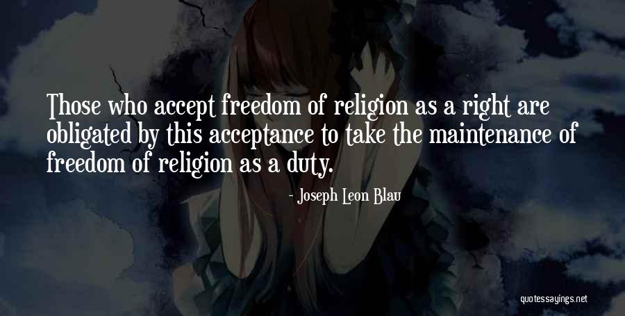 Right To Freedom Quotes By Joseph Leon Blau Right To Freedom Quotes By Joseph Leon Blau
