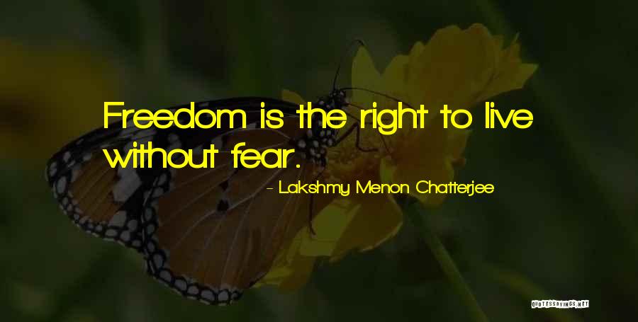 Right To Freedom Quotes By Lakshmy Menon Chatterjee