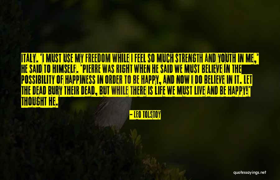 Right To Freedom Quotes By Leo Tolstoy