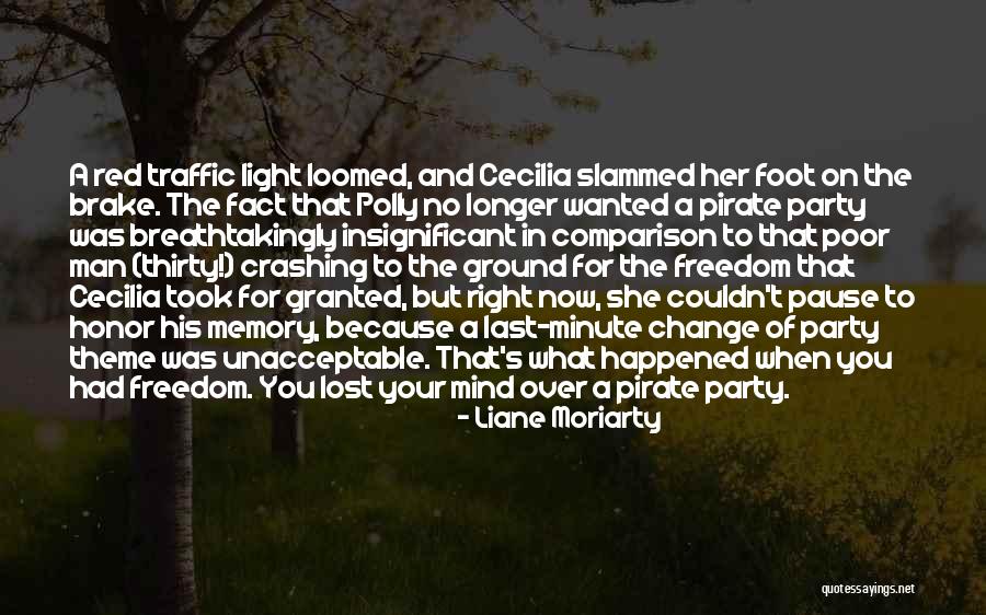 Right To Freedom Quotes By Liane Moriarty Right To Freedom Quotes By Liane Moriarty