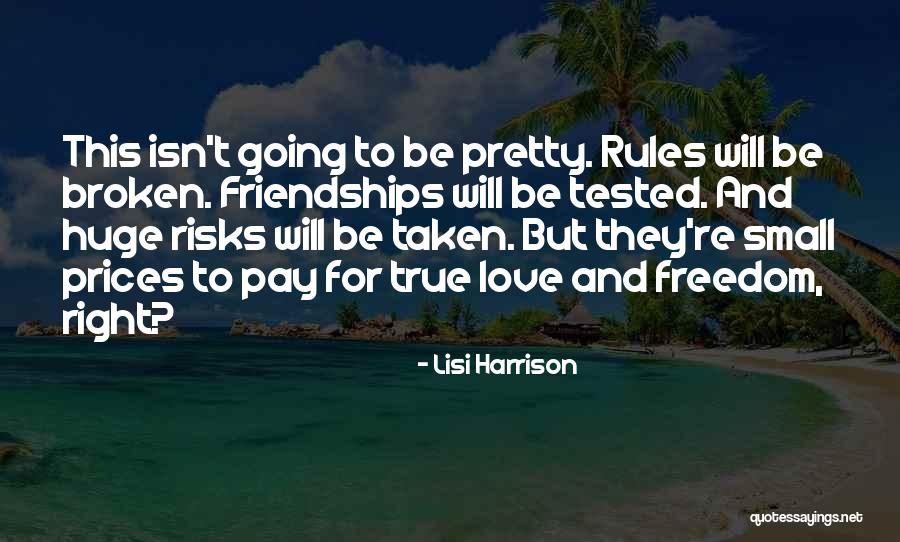 Right To Freedom Quotes By Lisi Harrison Right To Freedom Quotes By Lisi Harrison