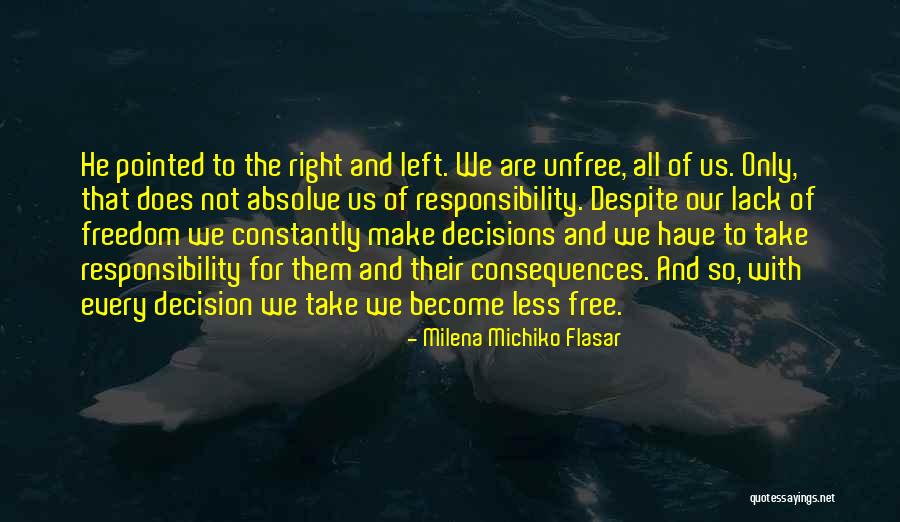 Right To Freedom Quotes By Milena Michiko Flasar Right To Freedom Quotes By Milena Michiko Flasar