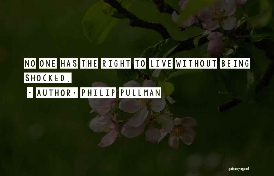Right To Freedom Quotes By Philip Pullman