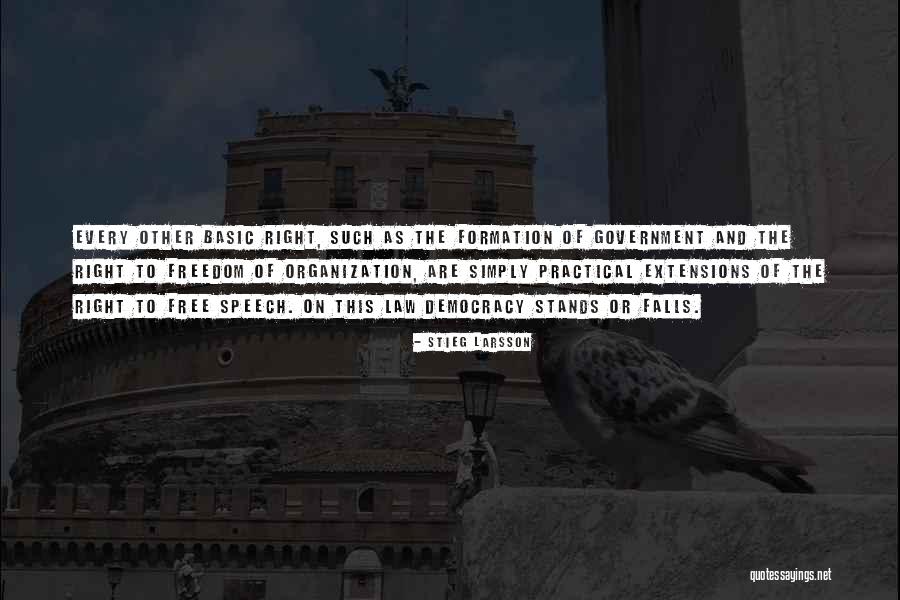 Right To Freedom Quotes By Stieg Larsson Right To Freedom Quotes By Stieg Larsson
