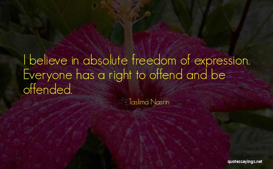 Right To Freedom Quotes By Taslima Nasrin