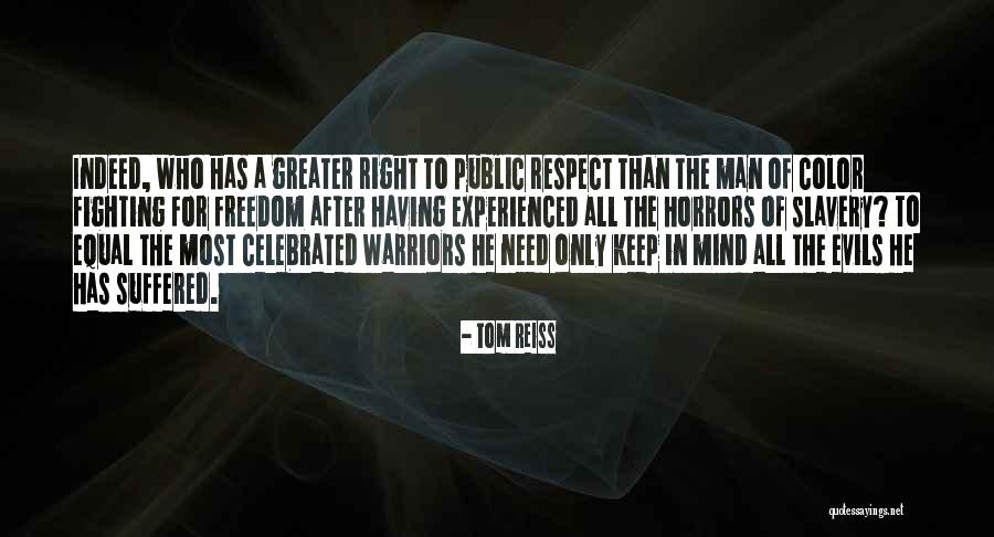 Right To Freedom Quotes By Tom Reiss