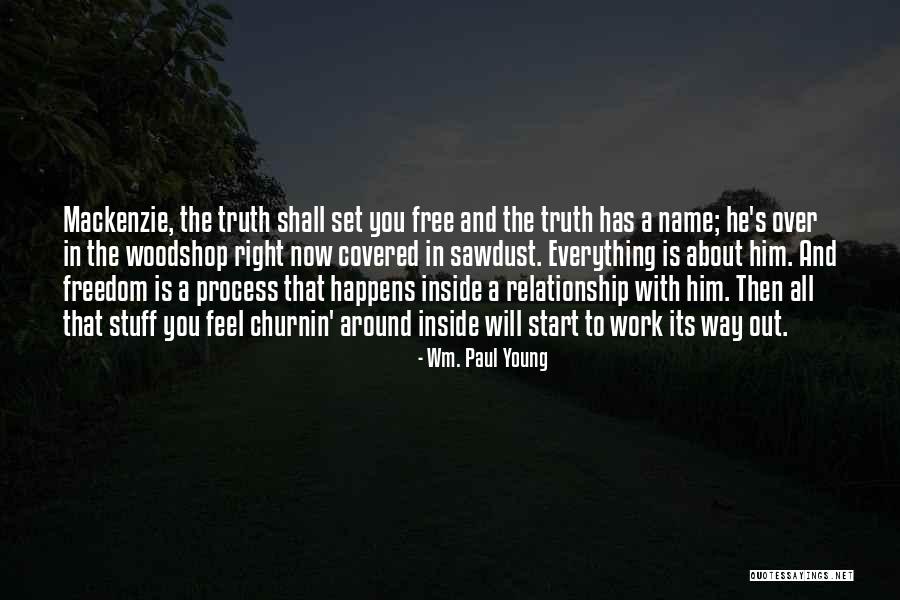 Right To Freedom Quotes By Wm. Paul Young