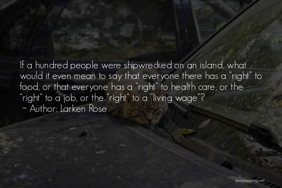 Right To Health Care Quotes By Larken Rose