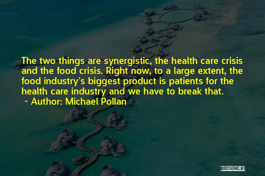 Right To Health Care Quotes By Michael Pollan