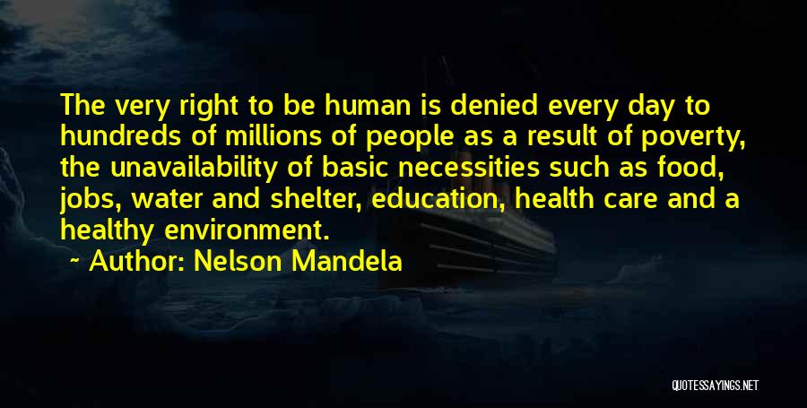 Right To Health Care Quotes By Nelson Mandela