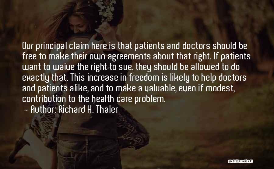 Right To Health Care Quotes By Richard H. Thaler