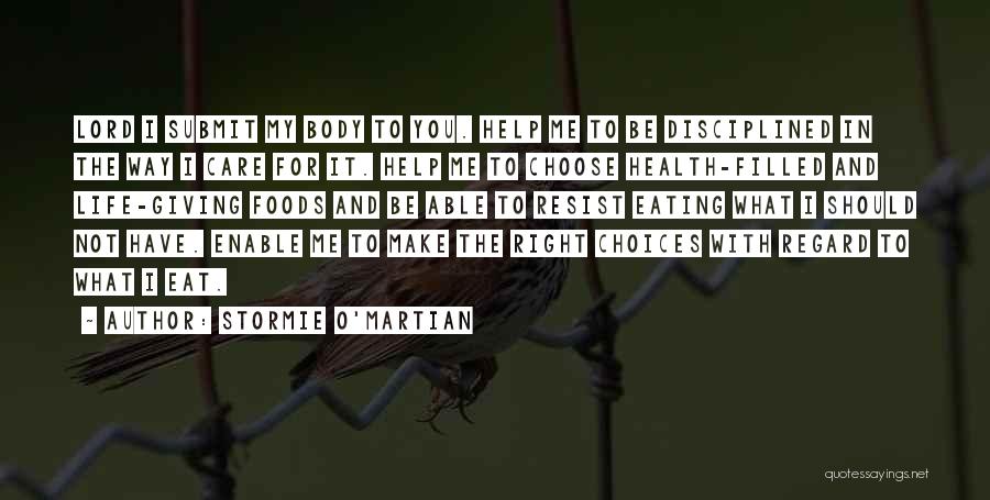 Right To Health Care Quotes By Stormie O'martian