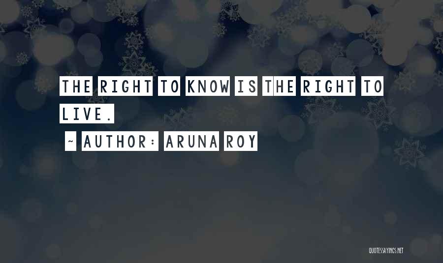 Right To Live Quotes By Aruna Roy