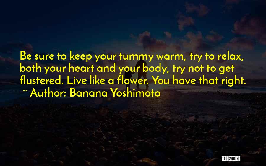 Right To Live Quotes By Banana Yoshimoto